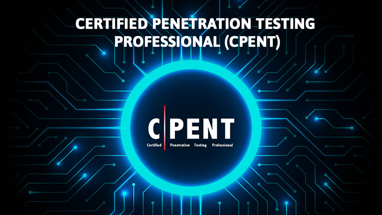  Certified Penetration Testing Professional (CPENT) 